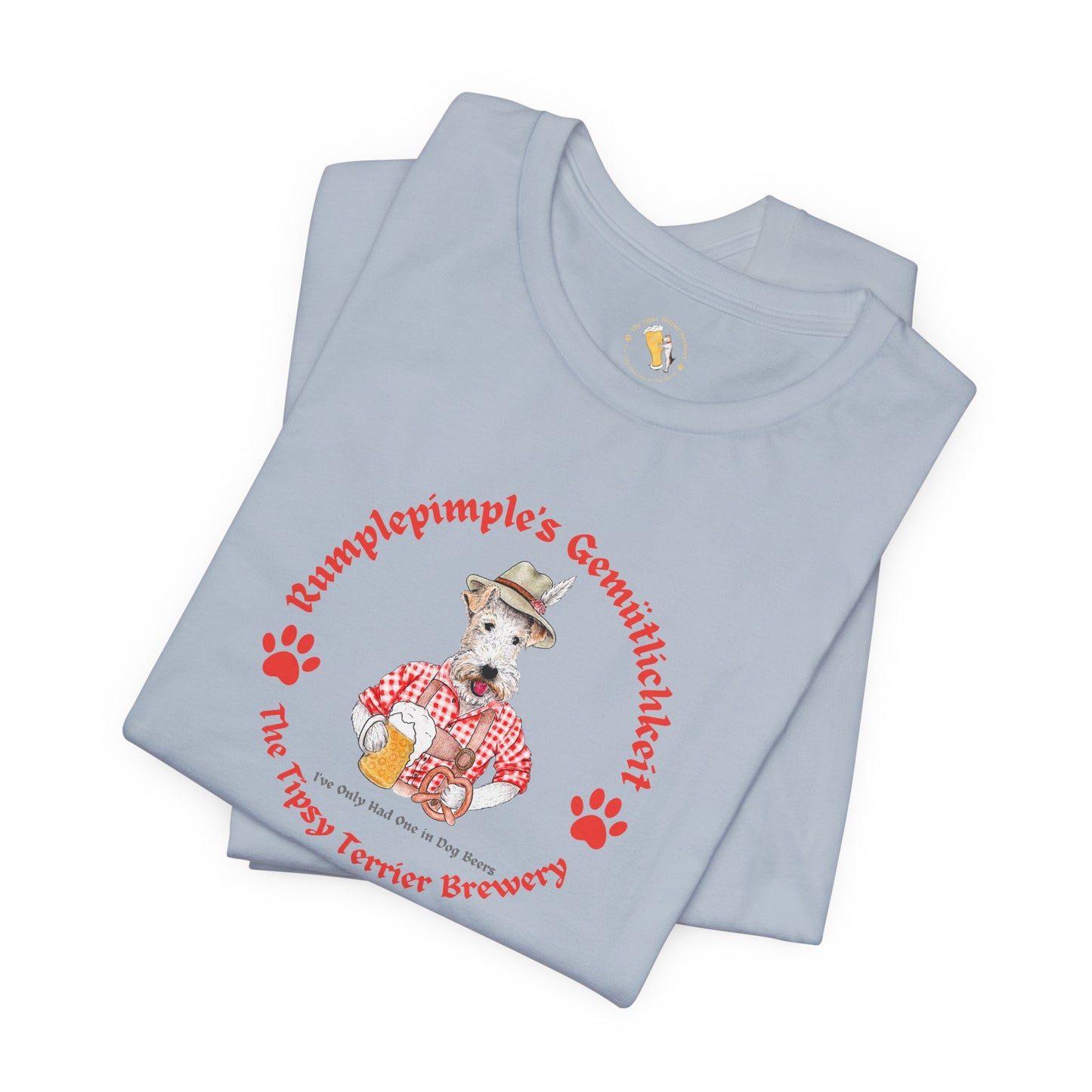 Tipsy Terrier Rumplepimple's Gemütlichkeit T-Shirt