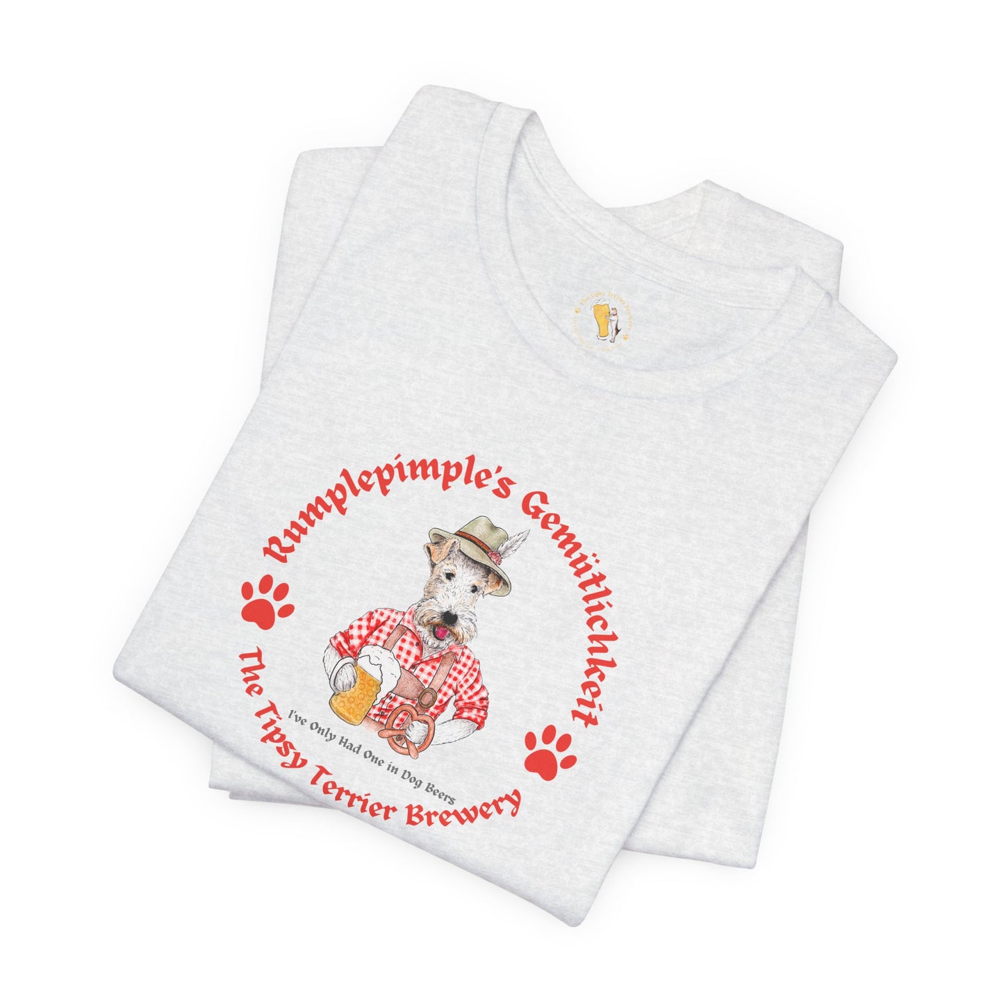 Tipsy Terrier Rumplepimple's Gemütlichkeit T-Shirt